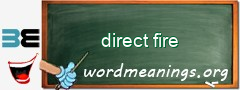 WordMeaning blackboard for direct fire